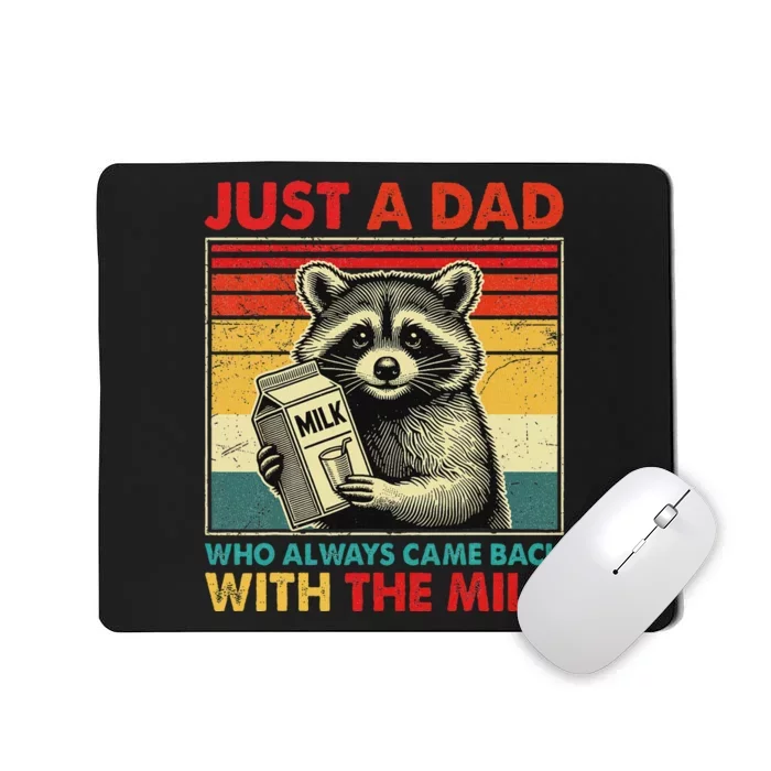 Retro Raccoon Just A Dad Who Always Came Back With The Milk Mousepad