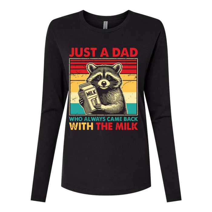 Retro Raccoon Just A Dad Who Always Came Back With The Milk Womens Cotton Relaxed Long Sleeve T-Shirt