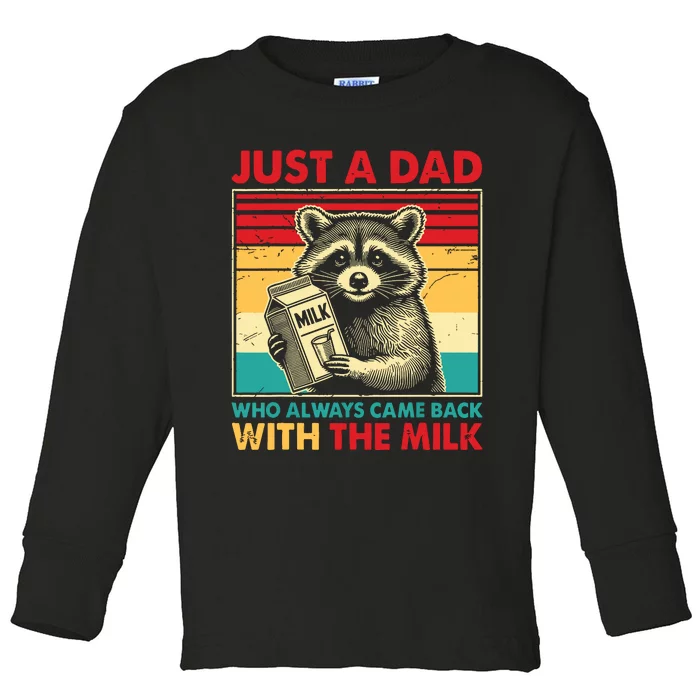 Retro Raccoon Just A Dad Who Always Came Back With The Milk Toddler Long Sleeve Shirt