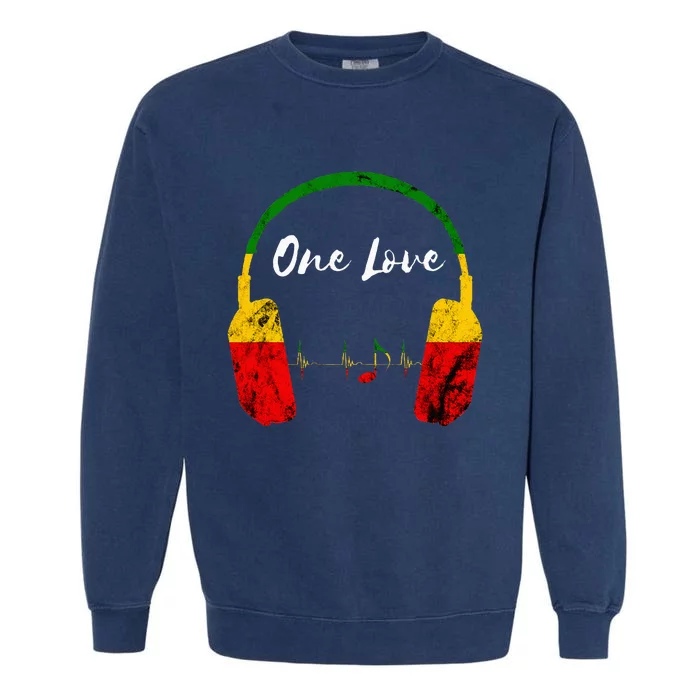 Rasta Reggae Music Headphones Jamaican Pride One Love Garment-Dyed Sweatshirt