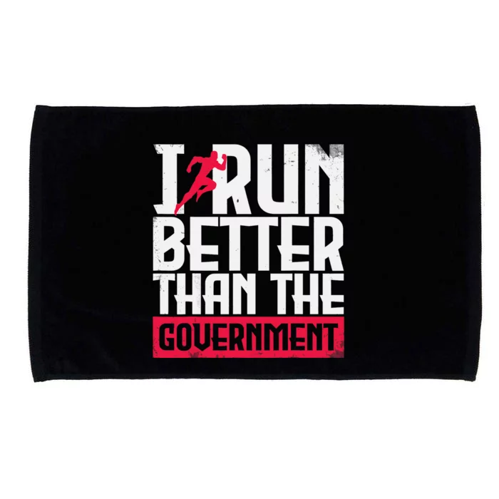 Running Runners Marathon I Run Better Than The Government Microfiber Hand Towel