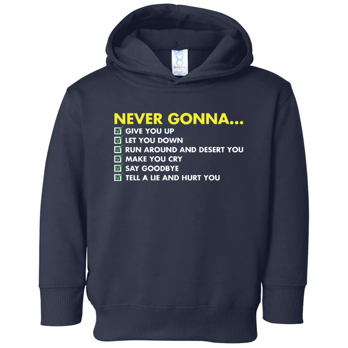 Rick Roll Never Gonna Checklist Toddler Hoodie