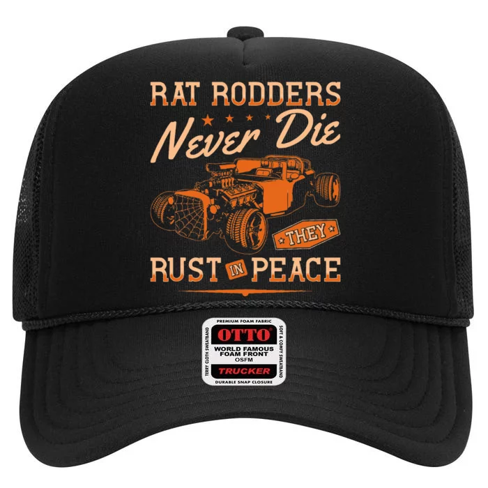 Rat Rodders Never Die Vintage Rat Rod High Crown Mesh Trucker Hat