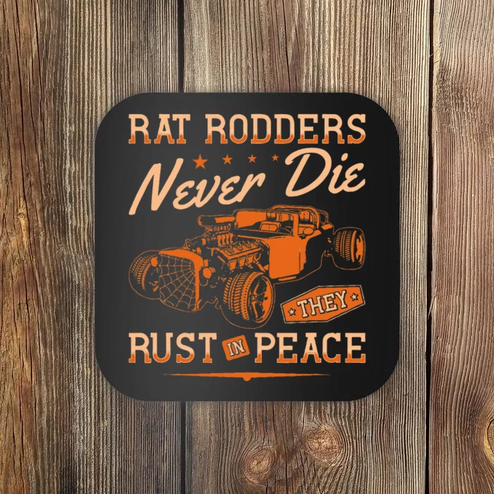 Rat Rodders Never Die Vintage Rat Rod Coaster