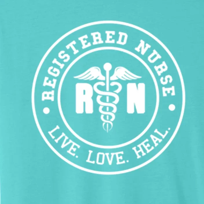 Rn Registered Nurse Day Life Nurses Week Healthcare Nursing Meaningful Gift ChromaSoft Performance T-Shirt