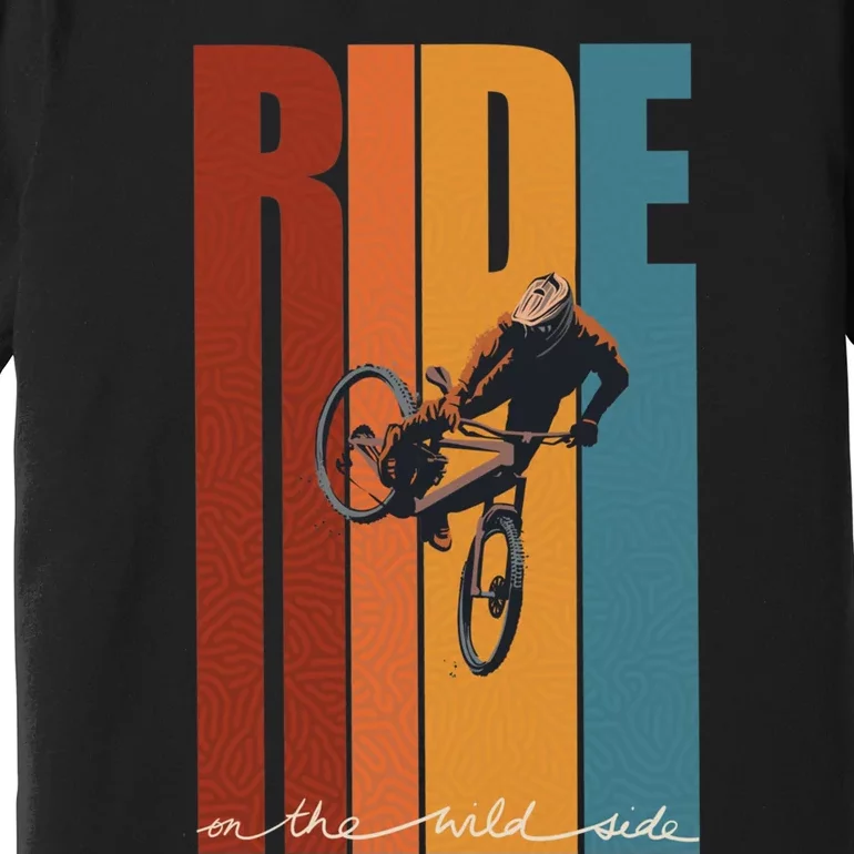 Retro Ride On The Wild Side Mountain Bike Art Premium T-Shirt