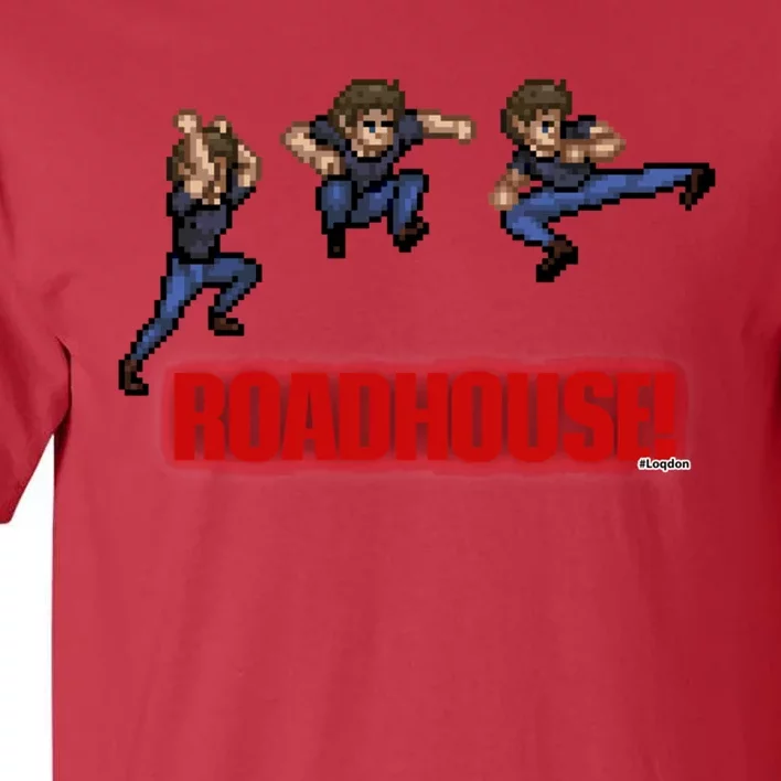 Roadhouse! Tall T-Shirt