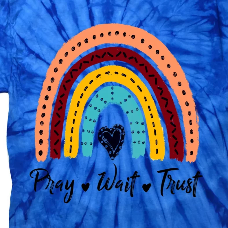 Retro Rainbow Pray Wait Trust Repeat Christian Motivational Gift Tie-Dye T-Shirt