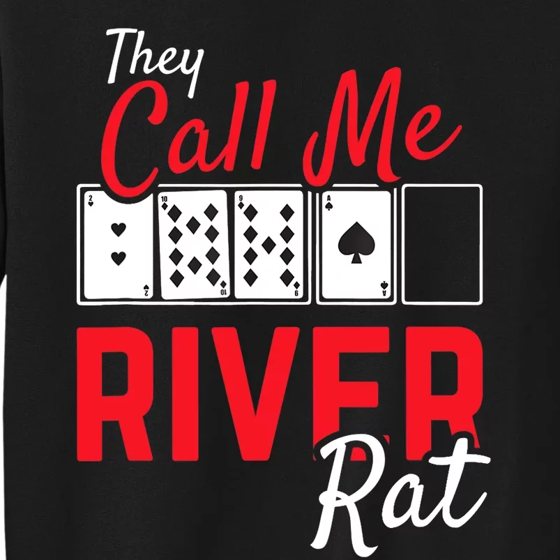 River Rat Poker Funny Texas Holdem Gift Tall Sweatshirt