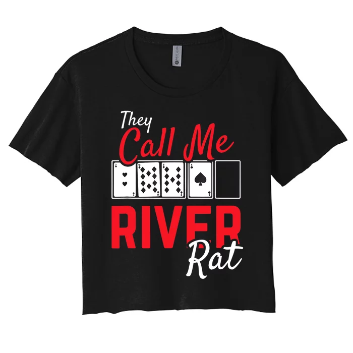 River Rat Poker Funny Texas Holdem Gift Women's Crop Top Tee