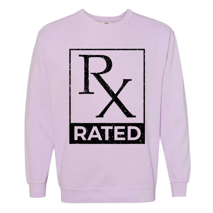 Rx Rated Pharmacology Pharmacist Medical Student Garment-Dyed Sweatshirt