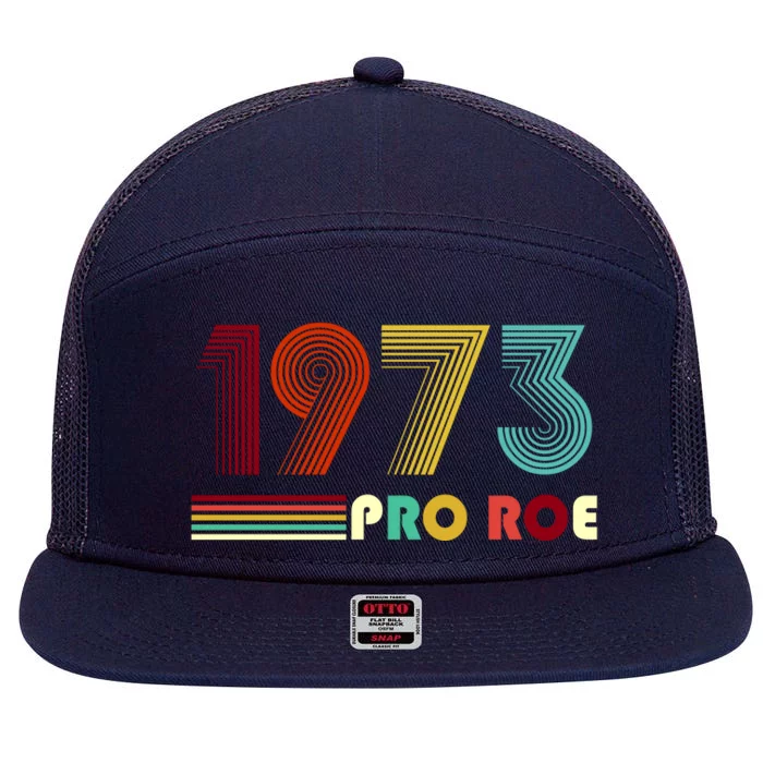 Reproductive Rights Pro Choice Roe Vs Wade 1973 7 Panel Mesh Trucker Snapback Hat