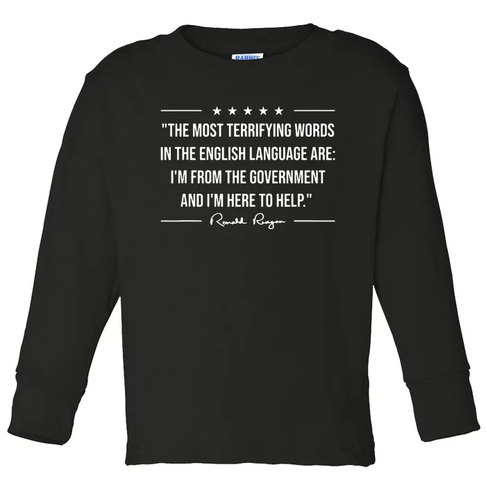 Ron Reagan Quote The Most Terrifying Words Government Help Toddler Long Sleeve Shirt