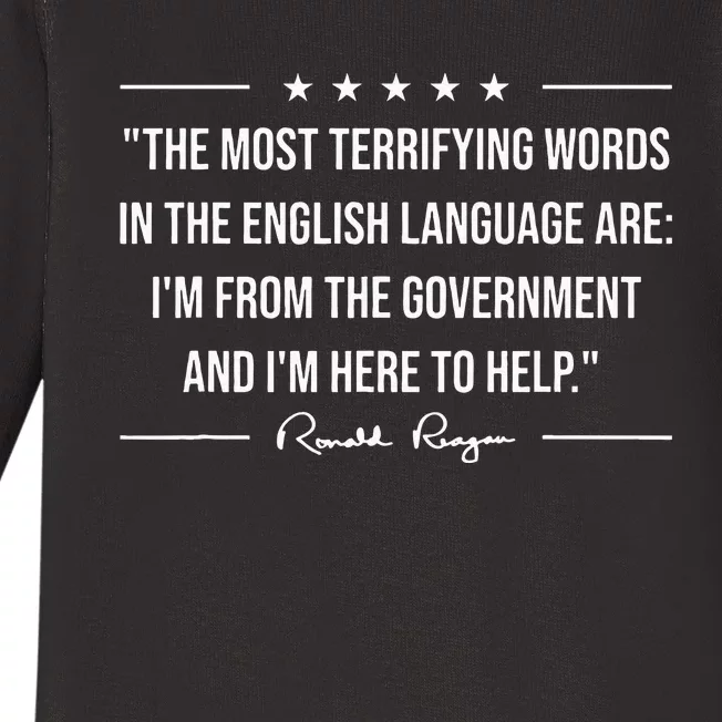 Ron Reagan Quote The Most Terrifying Words Government Help Baby Long Sleeve Bodysuit