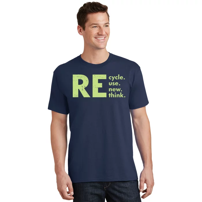 Recycle Reuse Renew Rethink Crisis Environmental Activism T-Shirt