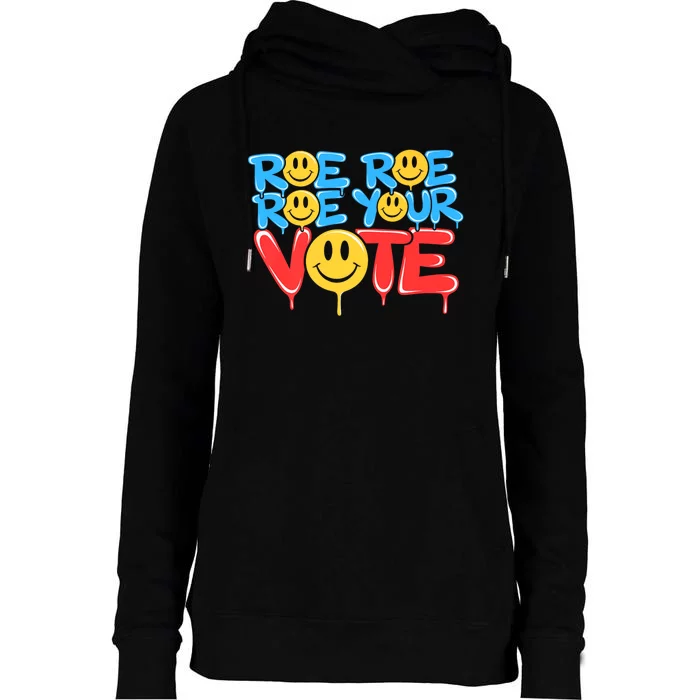 Roe Roe R.Oe Your Vote Right Political 2024 Election Womens Funnel Neck Pullover Hood