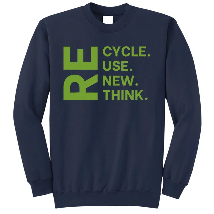 Recycle Reuse Renew Rethink Earth Day Environmental Activism Sweatshirt