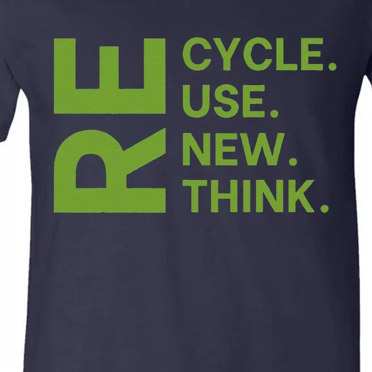 Recycle Reuse Renew Rethink Earth Day Environmental Activism V-Neck T-Shirt