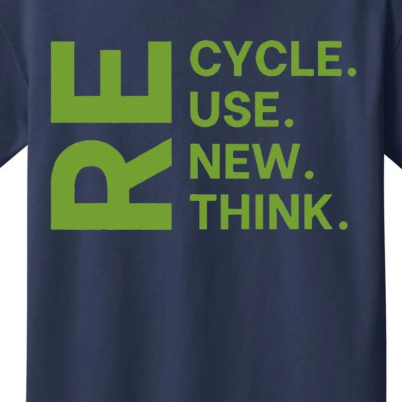 Recycle Reuse Renew Rethink Earth Day Environmental Activism Kids T-Shirt