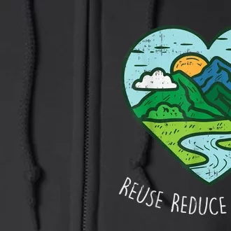 Reuse Reduce Recycle Earth Day Environmentalist Gift Full Zip Hoodie