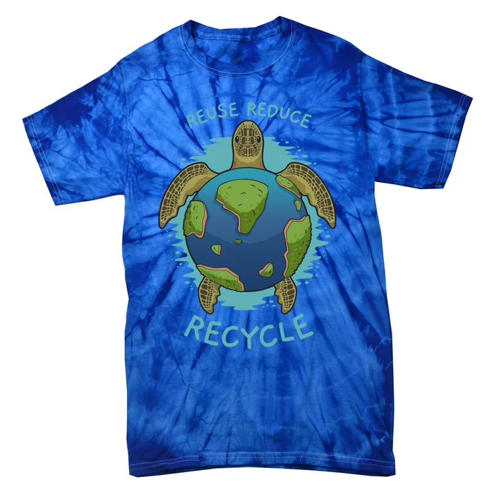 Reduce Reuse Recycle Earth Day Sea Turtle Gift Tie-Dye T-Shirt