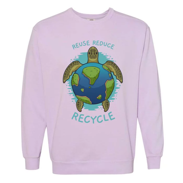 Reduce Reuse Recycle Earth Day Sea Turtle Gift Garment-Dyed Sweatshirt