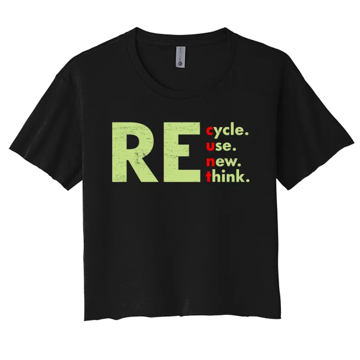 Recycle Reuse Renew Rethink Crisis Environmental Activism Women's Crop Top Tee