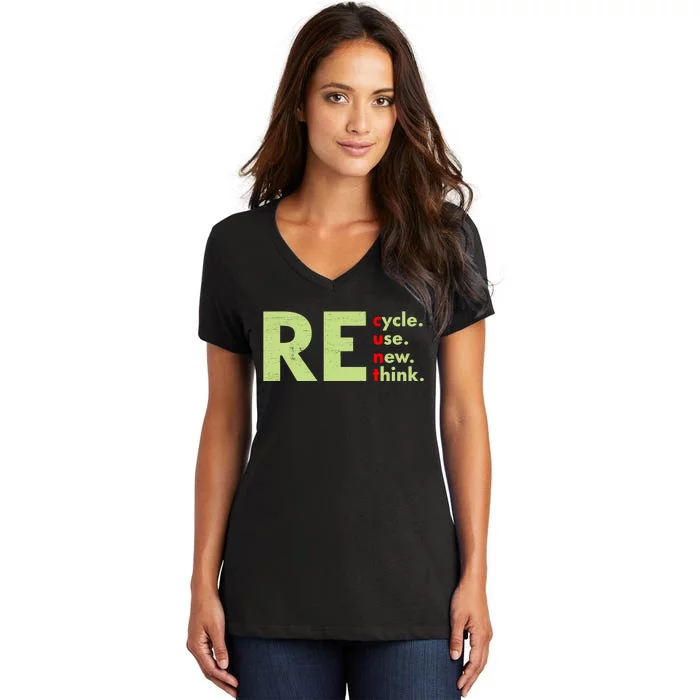 Recycle Reuse Renew Rethink Crisis Environmental Activism Women's V-Neck T-Shirt