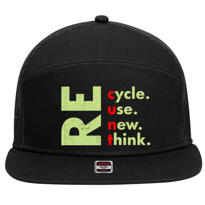 Recycle Reuse Renew Rethink Crisis Environmental Activism 7 Panel Mesh Trucker Snapback Hat