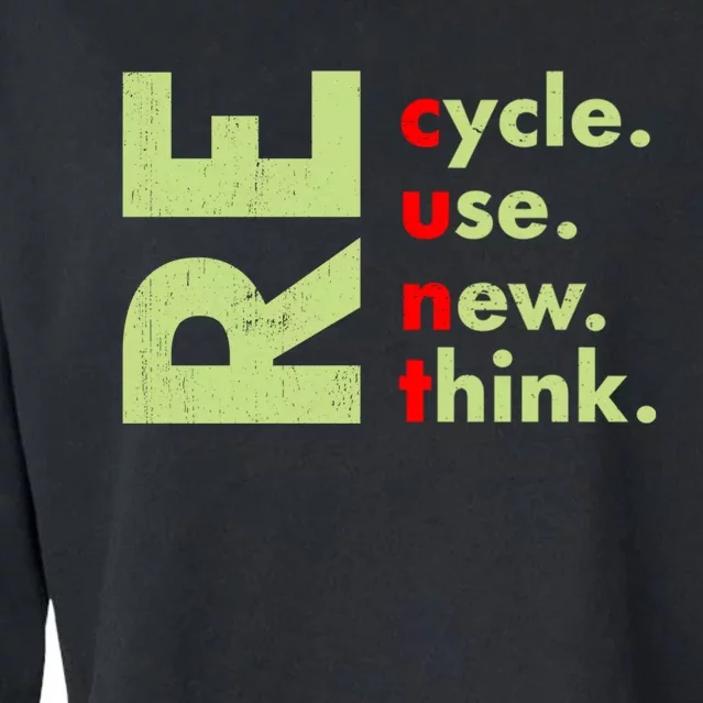 Recycle Reuse Renew Rethink Crisis Environmental Activism Cropped Pullover Crew