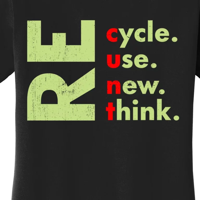 Recycle Reuse Renew Rethink Crisis Environmental Activism Women's T-Shirt