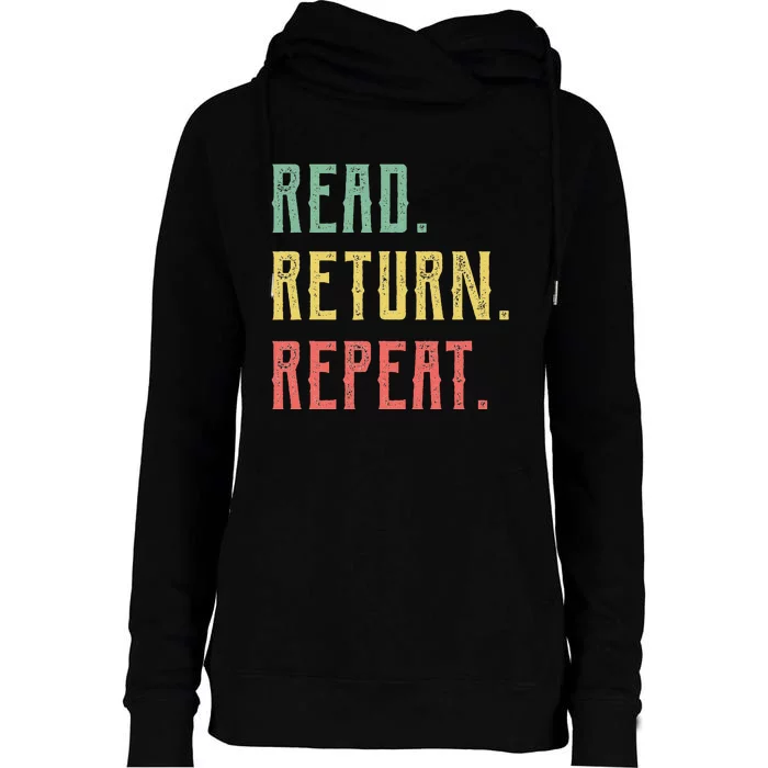 Read Return Repeat Cute Librarian Tee Library Worker Gifts Womens Funnel Neck Pullover Hood