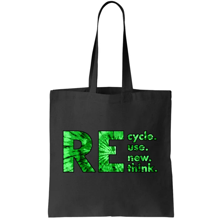 Recycle Reuse Renew Rethink Tie Dye Crisis Environmental Activism Tote Bag