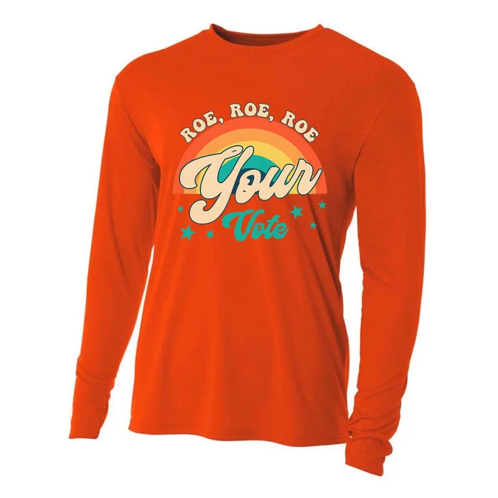 Roe Roe Roe Your Vote P.R.O Roe Feminist Reproductive Rights Cooling Performance Long Sleeve Crew