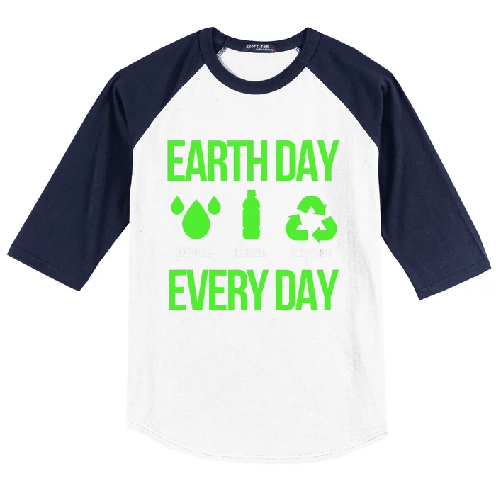 Reduce Reuse Recycle Earth Day Every Day Baseball Sleeve Shirt