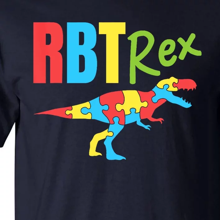 RBT Rex Registered Behavior Technician Therapist Autism Tall T-Shirt