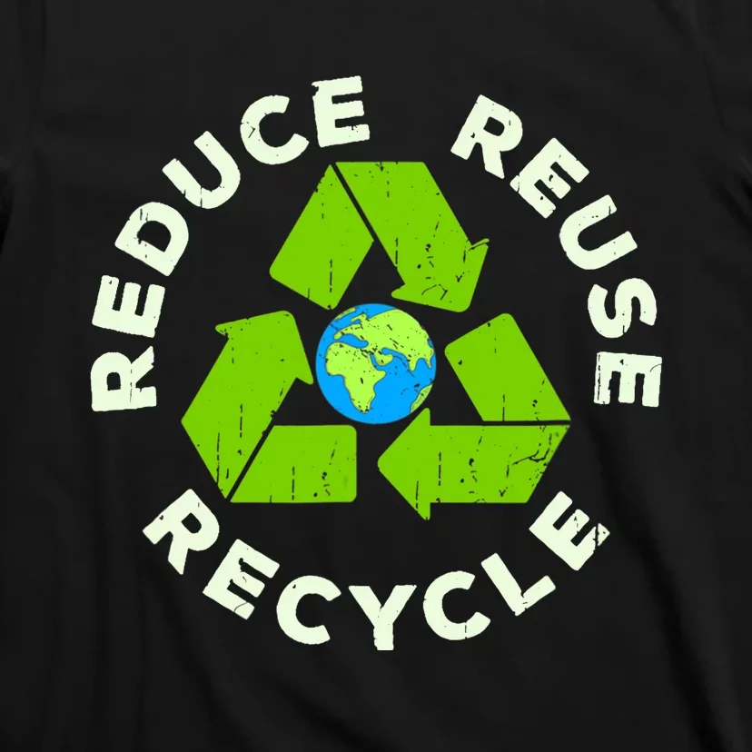 Reduce Reuse Recycle Earth Day T-Shirt