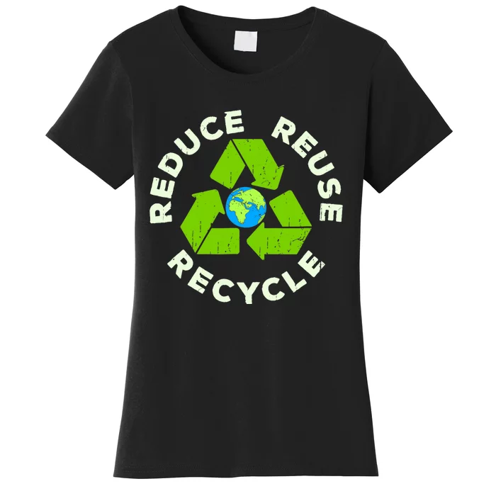 Reduce Reuse Recycle Earth Day Women's T-Shirt