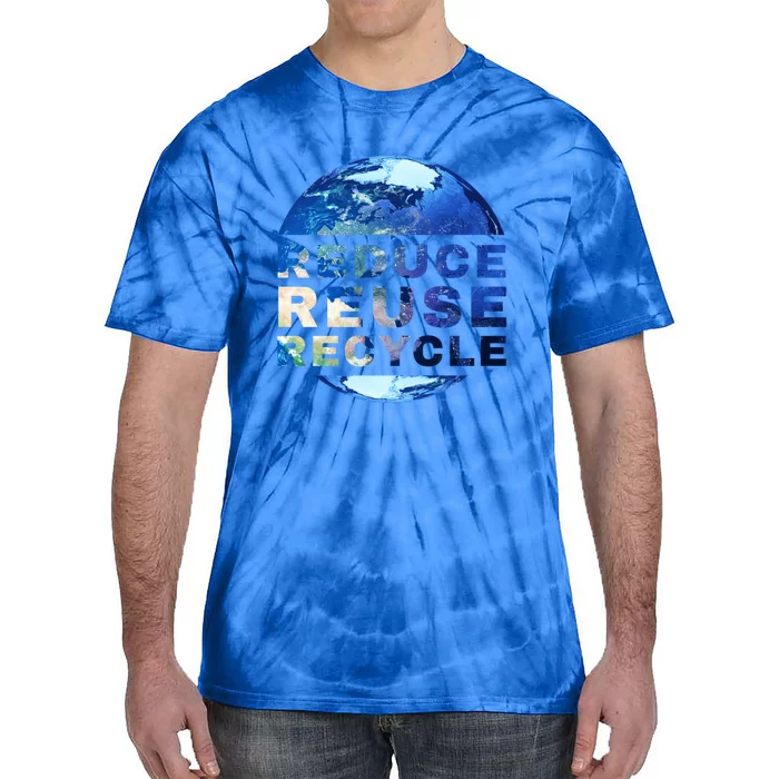 Reduce Reuse Recycle Garbage Planet Earth Trash Great Gift Tie-Dye T-Shirt