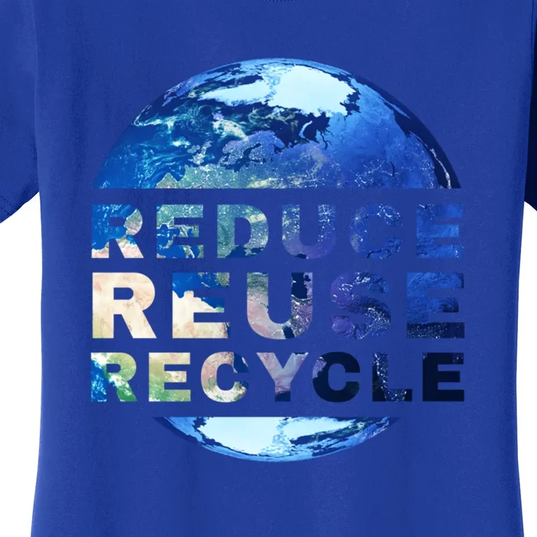 Reduce Reuse Recycle Garbage Planet Earth Trash Great Gift Women's T-Shirt