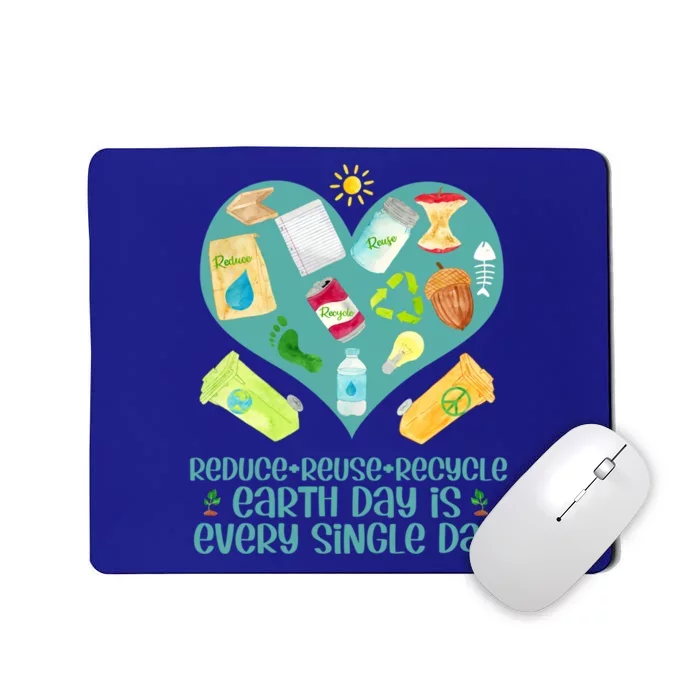 Reuse Reduce Recycle Gift Love And Heart Gift Earth Day Is Every Day Gift Mousepad