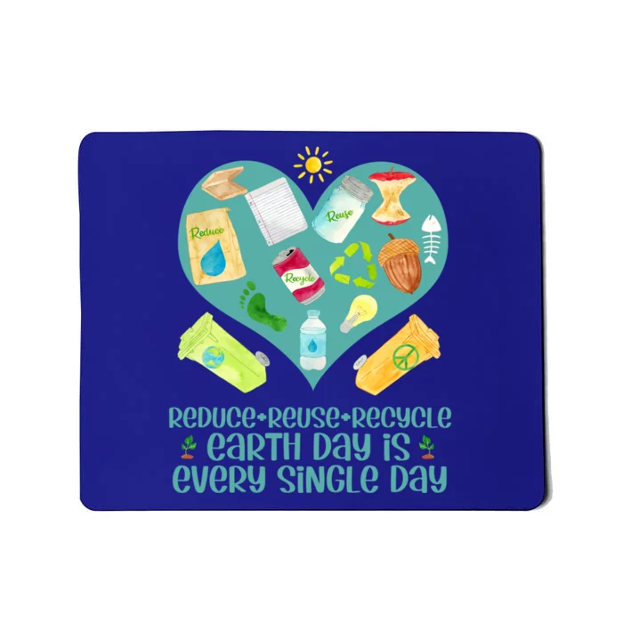 Reuse Reduce Recycle Gift Love And Heart Gift Earth Day Is Every Day Gift Mousepad