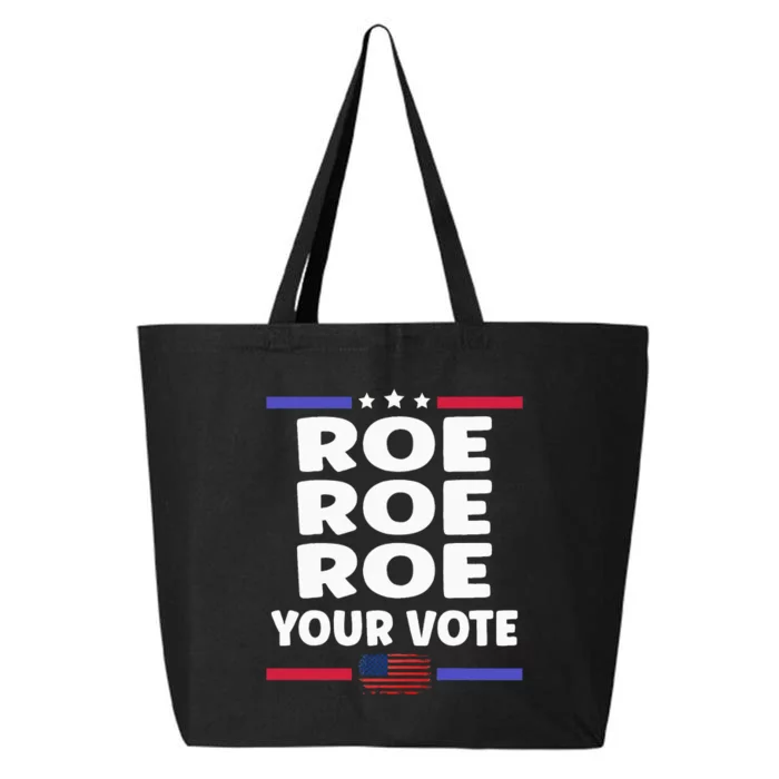 Roe Roe Roe Your Vote 25L Jumbo Tote