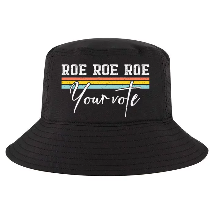 Roe Roe Roe Your Vote Feminist Reproductive Cool Comfort Performance Bucket Hat