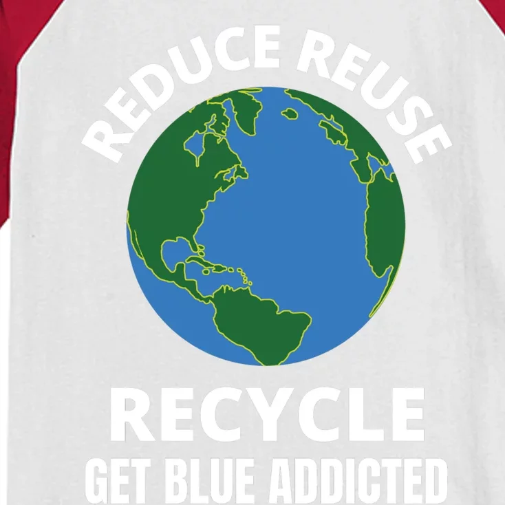 Reduce Reuse Recycle Get Blue Addicted Climate Change Gift Kids Colorblock Raglan Jersey