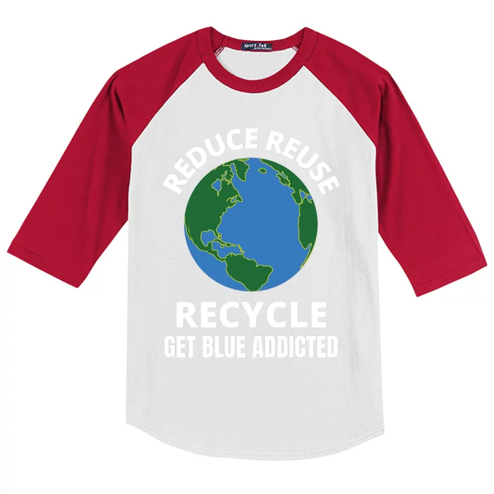 Reduce Reuse Recycle Get Blue Addicted Climate Change Gift Kids Colorblock Raglan Jersey