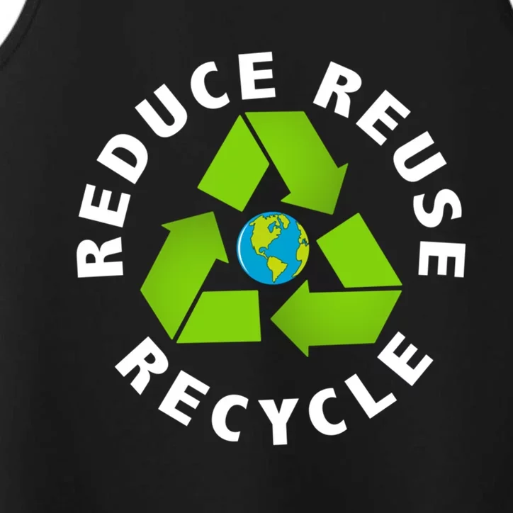 Reuse Reduce Recycle Save Earth Happy Earth Day Funny Gift Performance Tank