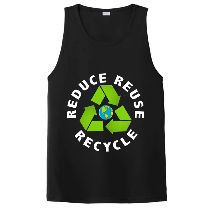 Reuse Reduce Recycle Save Earth Happy Earth Day Funny Gift Performance Tank