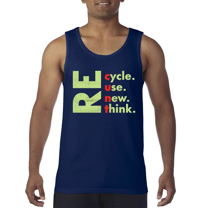 Recycle Reuse Renew Rethink Crisis Environmental Activism Tank Top