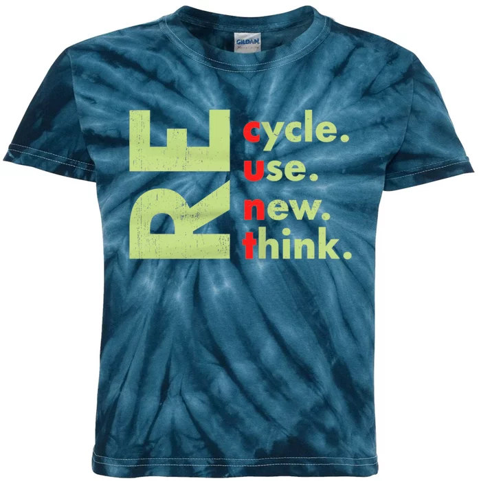 Recycle Reuse Renew Rethink Crisis Environmental Activism Kids Tie-Dye T-Shirt